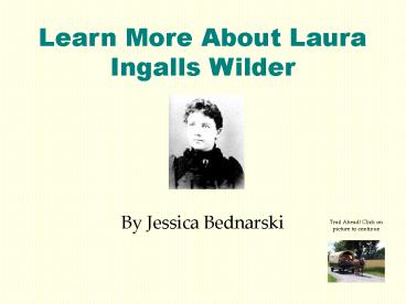 Learn More About Laura Ingalls Wilder