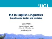 MA in English Linguistics Experimental design and statistics
