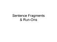 Sentence Fragments PowerPoint PPT Presentation