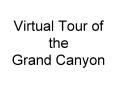 Virtual Tour of the Grand Canyon PowerPoint PPT Presentation