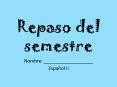 Repaso del semestre PowerPoint PPT Presentation