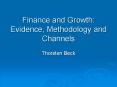 Finance and Growth: Evidence, Methodology and Channels PowerPoint PPT Presentation