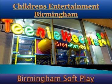 Childrens Entertainment Birmingham