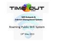 Roaming Public Wifi System PowerPoint PPT Presentation