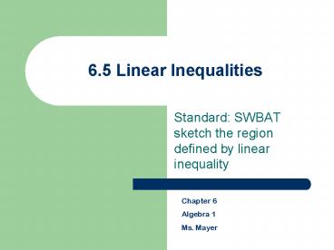 6.5 Linear Inequalities