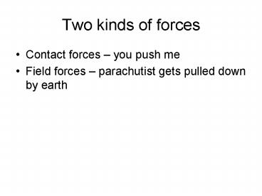 Two kinds of forces