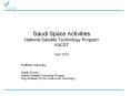 Saudi Space Activities National Satellite Technology Program KACST April 2010 PowerPoint PPT Presentation