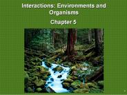 Interactions: Environments and Organisms
