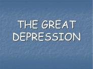 THE GREAT DEPRESSION