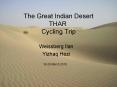 The Great Indian Desert THAR Cycling Trip PowerPoint PPT Presentation