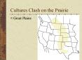 Cultures Clash on the Prairie PowerPoint PPT Presentation