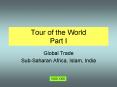 Tour of the World Part I PowerPoint PPT Presentation