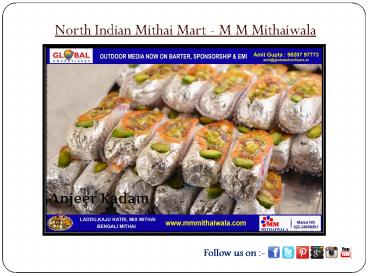North Indian Mithai Mart - M M Mithaiwala