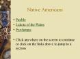 Native Americans PowerPoint PPT Presentation