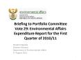 Briefing to Portfolio Committee Vote 29: Environmental Affairs Expenditure Report for the First Quarter of 2010/11 PowerPoint PPT Presentation