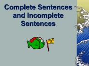 Complete%20Sentences%20and%20Incomplete%20Sentences