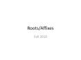 Roots/Affixes PowerPoint PPT Presentation