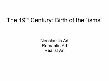 The 19th Century: Birth of the 