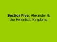 Section Five: Alexander PowerPoint PPT Presentation