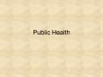 Public Health PowerPoint PPT Presentation