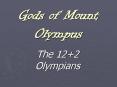 Gods of Mount Olympus PowerPoint PPT Presentation