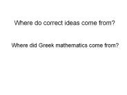 Where do correct ideas come from?