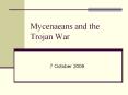 Mycenaeans and the Trojan War PowerPoint PPT Presentation