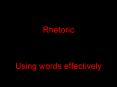 Rhetoric PowerPoint PPT Presentation