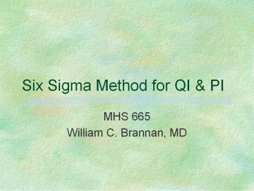 Six Sigma Method for QI