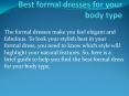 Best formal dresses for your body type PowerPoint PPT Presentation