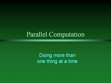 Parallel Computation
