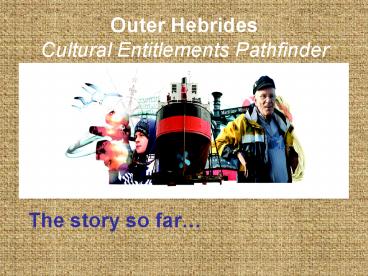 Outer Hebrides Cultural Entitlements Pathfinder