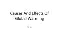 Causes And Effects Of Global Warming PowerPoint PPT Presentation