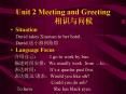 Unit 2 Meeting and Greeting      ????? PowerPoint PPT Presentation