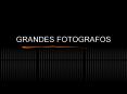 GRANDES FOTOGRAFOS PowerPoint PPT Presentation