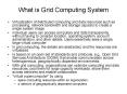 What is Grid Computing System PowerPoint PPT Presentation