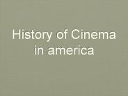 History of Cinema in america