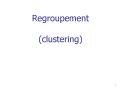 Regroupement (clustering) PowerPoint PPT Presentation