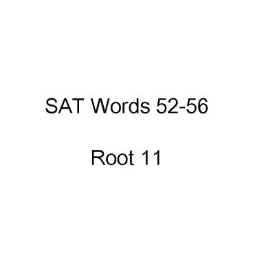 SAT Words 52-56