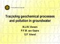 Trac(e)ing geochemical processes and pollution in groundwater PowerPoint PPT Presentation