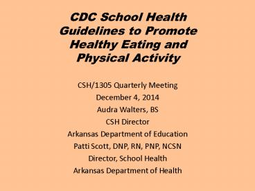 CDC School Health Guidelines to Promote Healthy Eating and Physical Activity