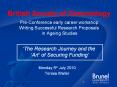 British Society of Gerontology Pre-Conference early career workshop Writing Successful Research Proposals in Ageing Studies   PowerPoint PPT Presentation