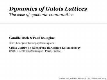 Dynamics of Galois Lattices The case of epistemic communities