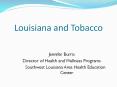 Louisiana and Tobacco PowerPoint PPT Presentation