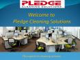 Office Cleaning in Brisbane - Pledge Cleaning Solutions PowerPoint PPT Presentation