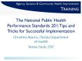The National Public Health Performance Standards 201: Tips and Tricks for Successful Implementation PowerPoint PPT Presentation