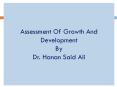 Assessment Of Growth And Development By Dr. Hanan Said Ali PowerPoint PPT Presentation