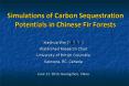 Simulations of Carbon Sequestration Potentials in Chinese Fir Forests PowerPoint PPT Presentation