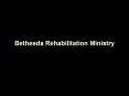 Bethesda Rehabilitation Ministry PowerPoint PPT Presentation