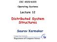 CSC 4320/6320 Operating Systems Lecture 12 Distributed System Structures PowerPoint PPT Presentation